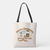 Vrolijk kerstfeest Sh!*ter was vol Tote Bag (Achterkant)