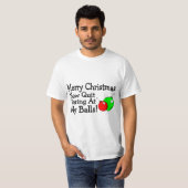 Vrolijk kerstfeest stopt nu niet bij mijn ballen t-shirt (Voorkant volledig)