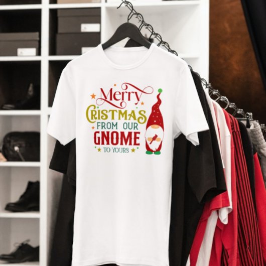 Vrolijk kerstfeest van onze gnoom naar de jouwe t-shirt