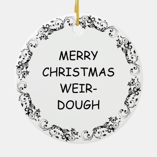 Vrolijk kerstfeest Weir-deeg | Grappige Choc Cooki Keramisch Ornament (Achterkant)