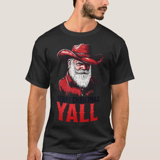 Vrolijk kerstfeest Yall Cowboy Santa Texas Western T-shirt (Voorkant)