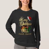 Vrolijk kerstfeest Ya'll Nashville Long Hoeve Shir T-shirt (Voorkant)