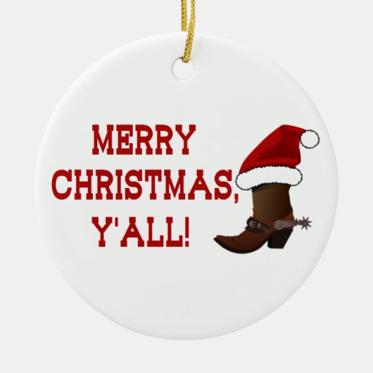 Vrolijk kerstfeest Y'all - Santa Boot (White Back) Keramisch Ornament (Voorkant)