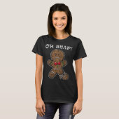 Vrolijk Kerstmis Gingerbread Man Oh Snap T-shirt (Voorkant volledig)