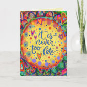 Vrolijk nooit te laat inspirerende aanmoediging kaart (Voorkant)