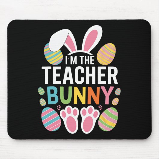 Vrolijk Paasdag ben ik de leraar Bunny Ears Muismat (Voorkant)