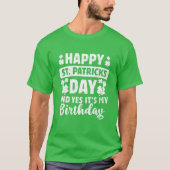 Vrolijk St. Patricks Day Ja Het is mijn geboorteda T-shirt (Voorkant)