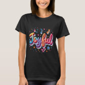 Vrolijk T-shirt – Positive Affirmation T-shirt Des (Voorkant)