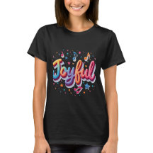 Vrolijk T-shirt – Positive Affirmation T-shirt Des