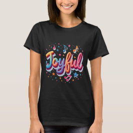 Vrolijk T-shirt – Positive Affirmation T-shirt Des