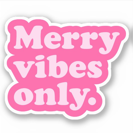 Vrolijk Vibes Alleen schattig leuk heet roze retro Sticker (Voorkant)