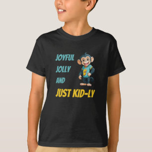 Vrolijk, vrolijk en gewoon Kind-ly T-shirt