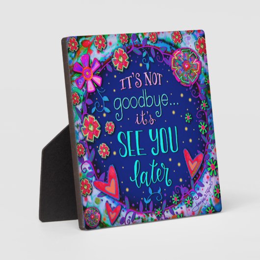 Vrolijk zie je later Sympathie Inspirativity Plaqu Fotoplaat (Voorkant)