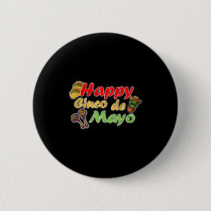 Vrolijke cinco de mayo grappige mexico viering ronde button 5,7 cm