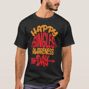 Vrolijke Dag voor één bewustzijn Funny Anti-Valent T-shirt
