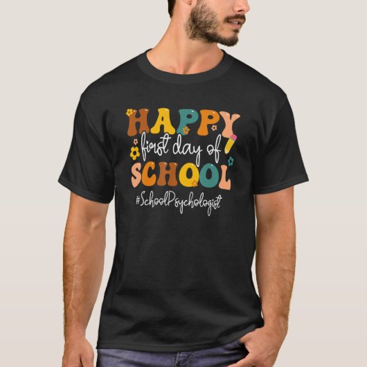 Vrolijke eerste dag schoolpsycholoog terug t-shirt (Voorkant)