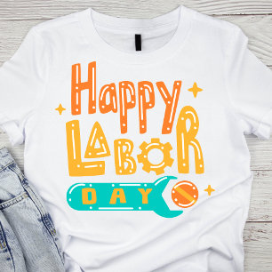 Vrolijke en vrolijke Dag van de Arbeid T-shirt