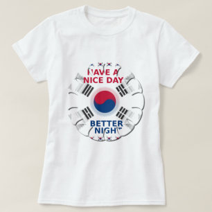 Vrolijke "Have a Nice Day" Koreaanse vlag Art ontw T-shirt