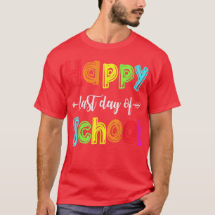 Vrolijke laatste dag van de school voor lerarenstu t-shirt