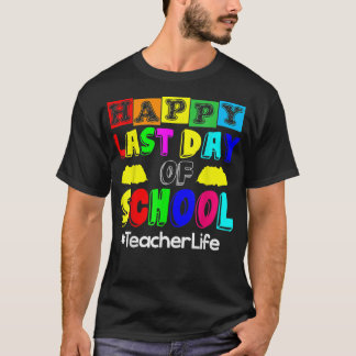 Vrolijke laatste dag van het schoolleven T-Shirt