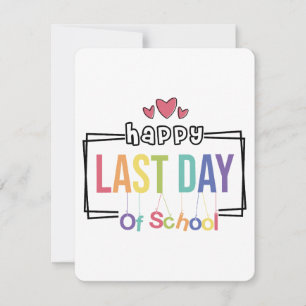 Vrolijke laatste dag van schoolbezoek, zomerpauze feestdagenkaart