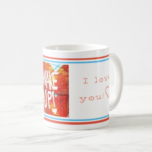 Vrolijke Moederdag word wakker, ik hou van je! Tek Koffiemok (Voorkant rechts)