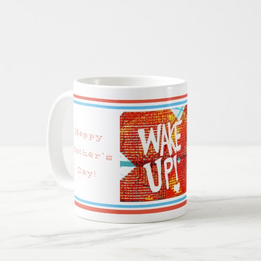 Vrolijke Moederdag word wakker, ik hou van je! Tek Koffiemok (Voorkant links)