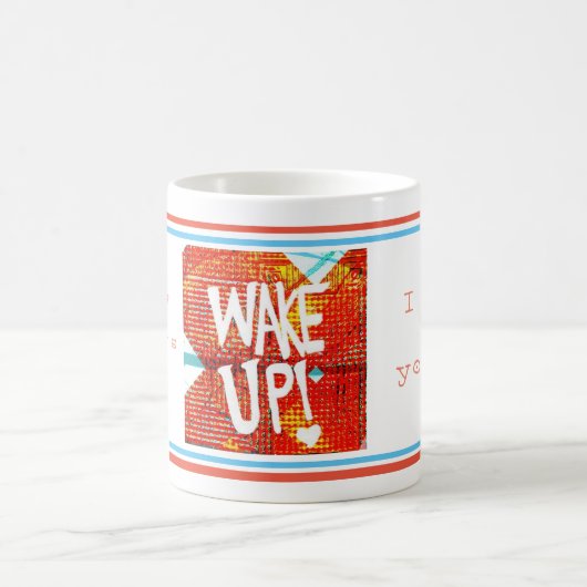 Vrolijke Moederdag word wakker, ik hou van je! Tek Koffiemok (Center)