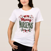 Vrolijke Nursemas Gezellig Kerstcadeau voor Verple Tri-Blend Shirt (Voorkant)