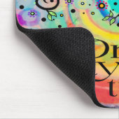 Vrolijke Plezier Één Dag bij Tijd Inspirerend Muismat (Hoek)