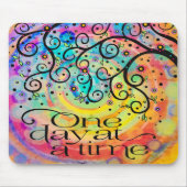 Vrolijke Plezier Één Dag bij Tijd Inspirerend Muismat (Voorkant)