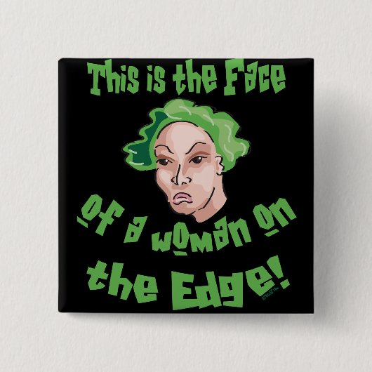 Vrouw aan de rand vierkante button 5,1 cm (Voorkant)