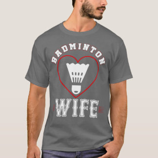 Vrouw Badminton Team Familie Matching Gifts Funny  T-shirt