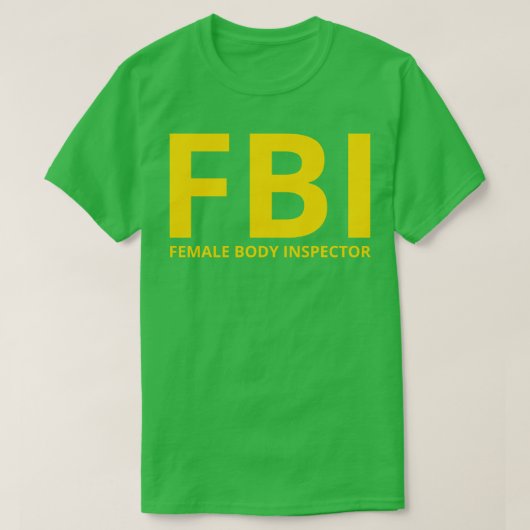 vrouw Body Inspector Grappig FBI T-shirt (Design voorkant)