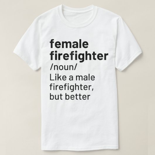 Vrouw brandweerdienst Definitie Funny Fibranding T T-shirt (Design voorkant)