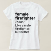Vrouw brandweerdienst Definitie Funny Fibranding T T-shirt (Design voorkant)