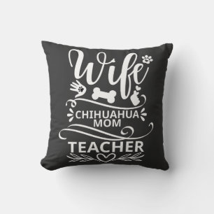 Vrouw Chihuahua Moeder Leraar Grappige Hond Kussen