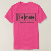 Vrouw de Real Iron (fe) Man tabel van Elements100 T-shirt (Design voorkant)