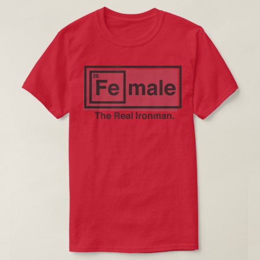 Vrouw de reëel strijkijzer ( fe ) Man tabel van el T-shirt (Design voorkant)
