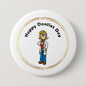 Vrouw Dentist Day Button (Voorkant)