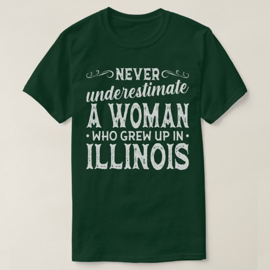 Vrouw die opgroeide in Illinois T-shirt (Design voorkant)