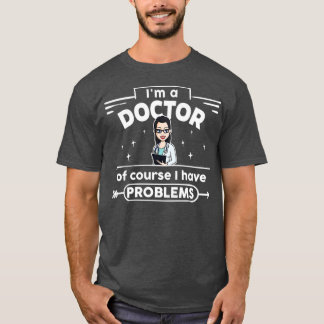 vrouw Doctor in de problemen 3 T-shirt
