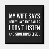 Vrouw echtgenoot twee fouten niet luisteren grappi magneet (Voorkant)