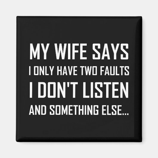 Vrouw echtgenoot twee fouten niet luisteren grappi magneet (Voorkant)