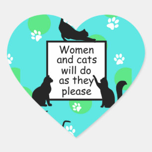 Vrouw en Katten zullen doen wat zij willen Hart Sticker