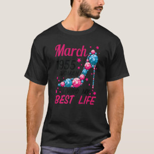 Vrouw geboren in maart 1955 Ik leef mijn beste lev T-shirt