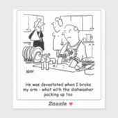 Vrouw heeft Man van Broken Arm... moet Dishes wass Sticker (Vel)
