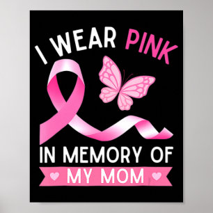 Vrouw Ik Draag roze ter nagedachtenis aan mijn moe Poster
