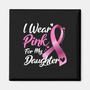 Vrouw Ik Draag roze voor mijn dochter borstkanker. Magneet