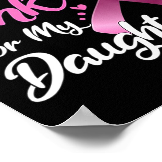 Vrouw Ik Draag roze voor mijn dochter borstkanker. Poster (Hoek)